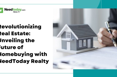 Revolutionizing Real Estate: Unveiling the Future of Homebuying with NeedToday Realty